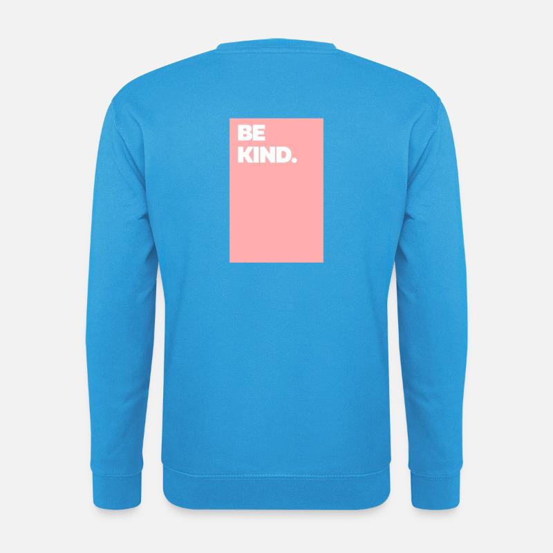 Be Kind - Unisex Pullover - Meeresblau