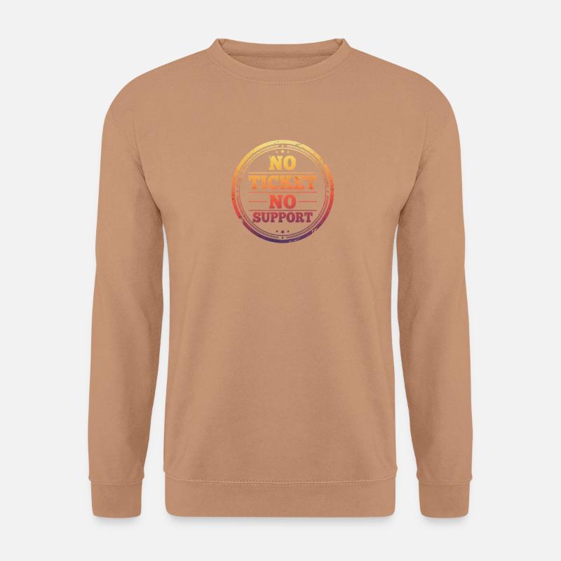 No Ticket No Support - Unisex Pullover - Mocca