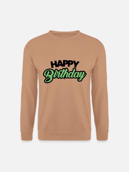 Happy Birthday - Unisex Pullover - Mocca