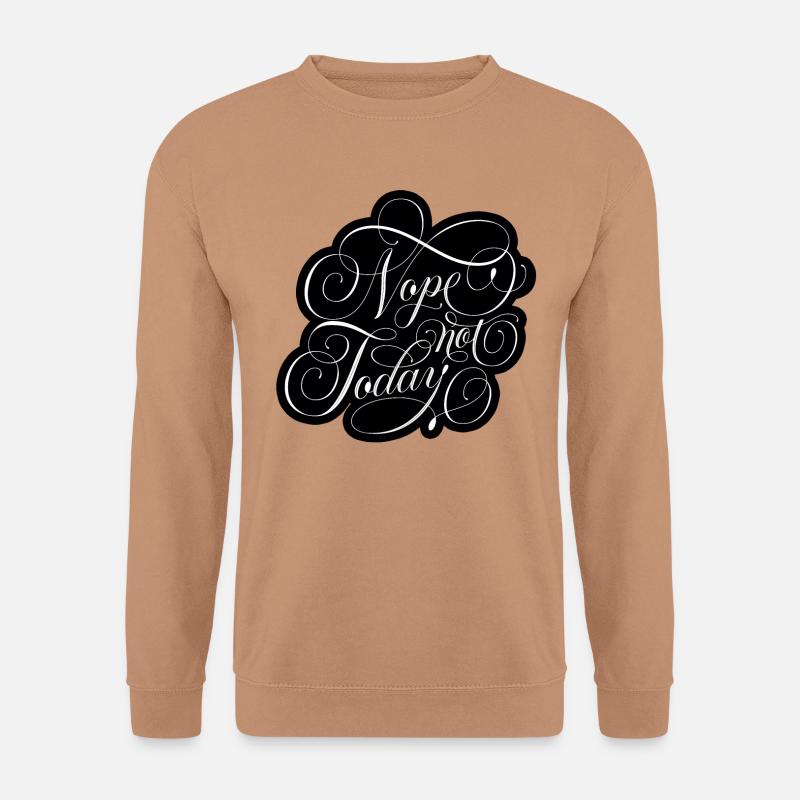 Nope not today - Unisex Pullover - Mocca