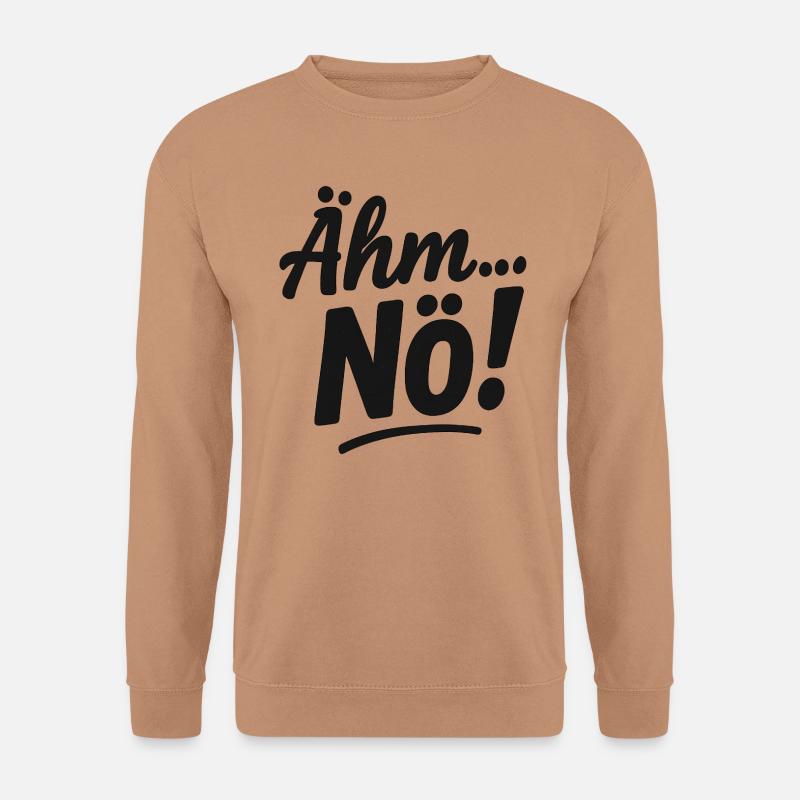 Statement lustiger Spruch Ähm Nö - Unisex Pullover - Mocca