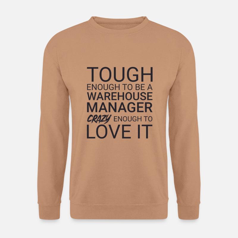 Warehouse Manager Crazy - Unisex Pullover - Mocca