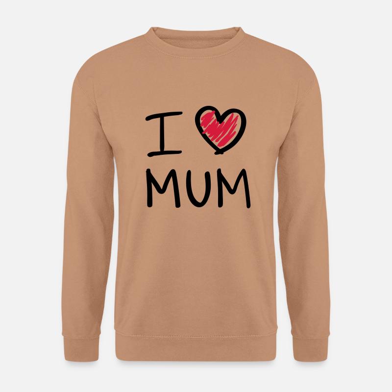i love mum - Unisex Pullover - Mocca