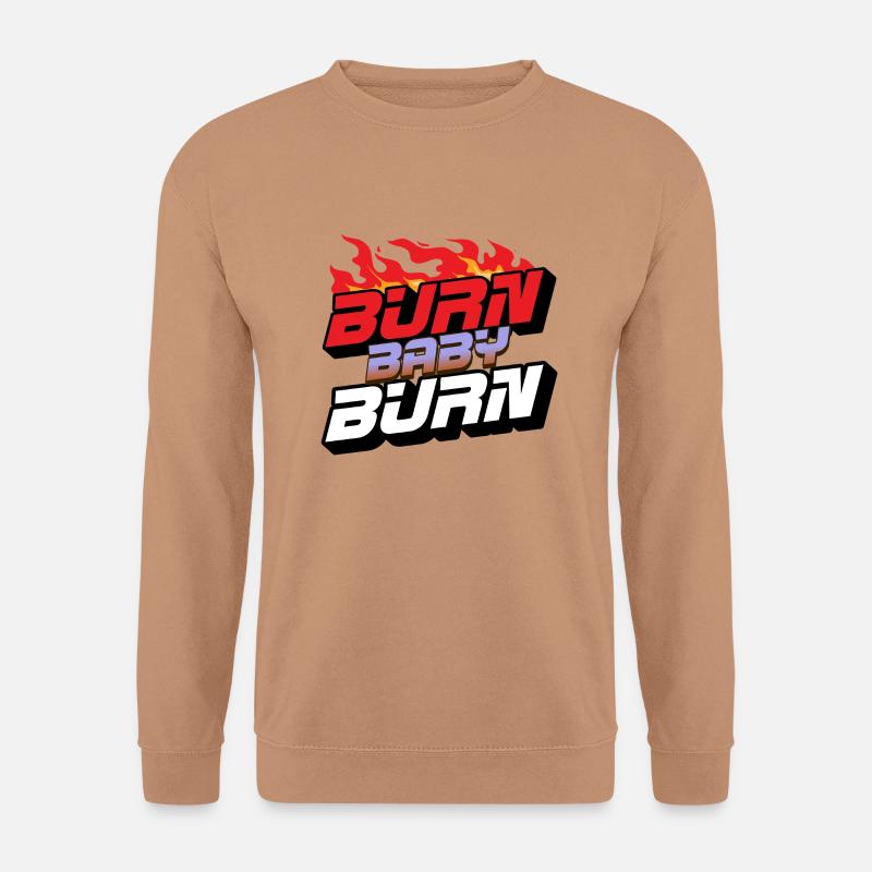 Burn baby burn - Unisex Pullover - Mocca