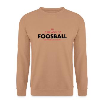 all i care about is foosball - Unisex Sweatshirt - mocha - Front - Alina (178cm) & Michal (187cm)