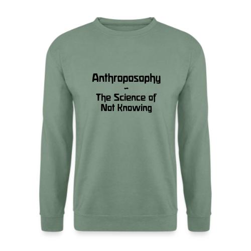 Anthroposophy The Science of Not Knowing - Unisex Pullover