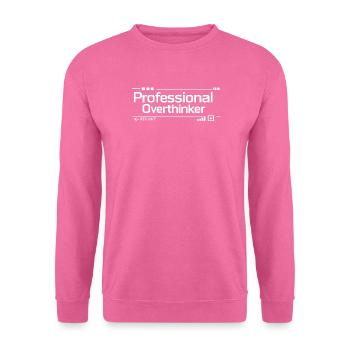 PROFESSIONAL OVERTHINKER Nerd - Unisex Pullover - Pink - Vorne