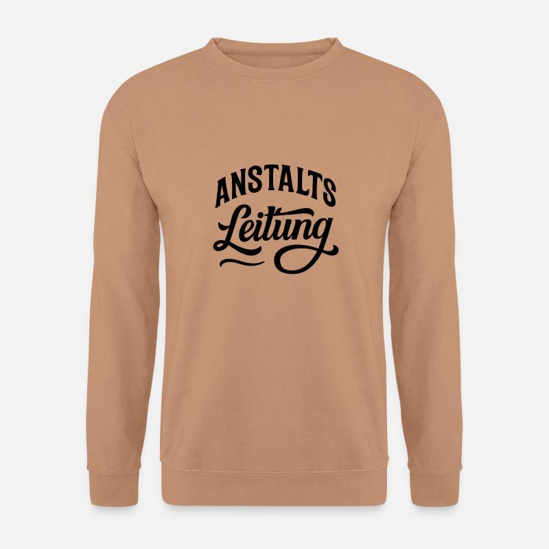 Anstaltsleitung Zirkus Büro Anstalt - Unisex Pullover - Mocca