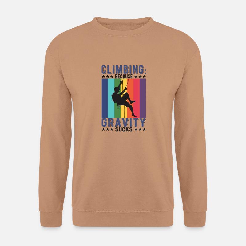 Climbing: Because gravity sucks - Unisex Sweatshirt - mocha