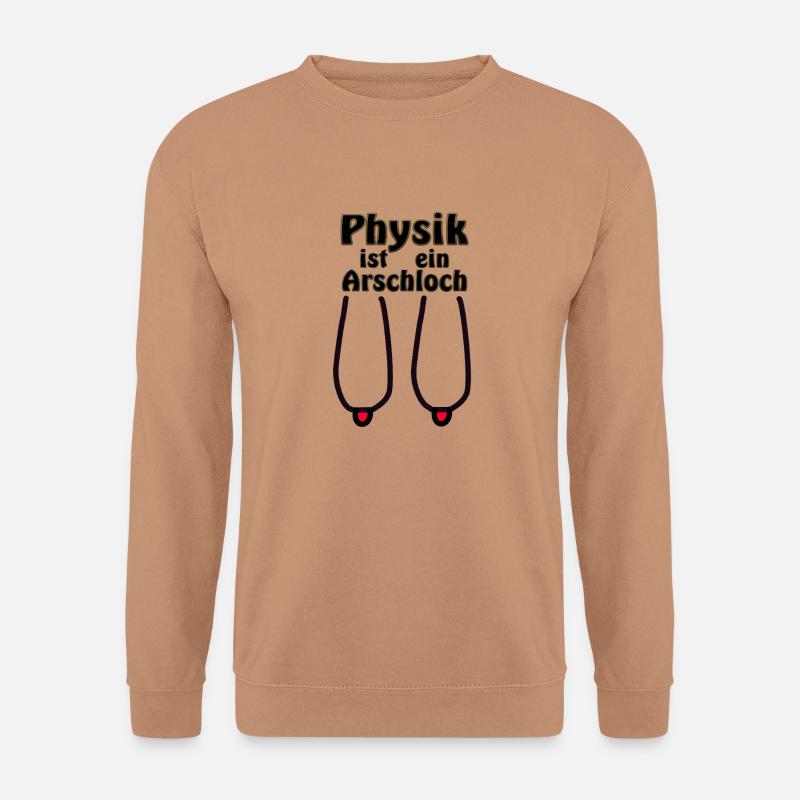 Physics is an asshole - Unisex Sweatshirt - mocha
