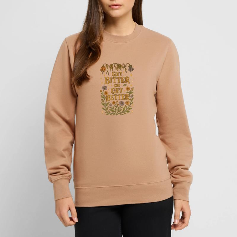 Werde bitter oder werde besser Unisex Pullover