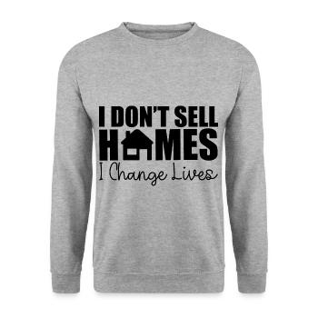 I Don't Sell Homes, I Change Lives 4 - Unisex Sweatshirt - salt & pepper - Front - Alina (178cm) & Michal (187cm)