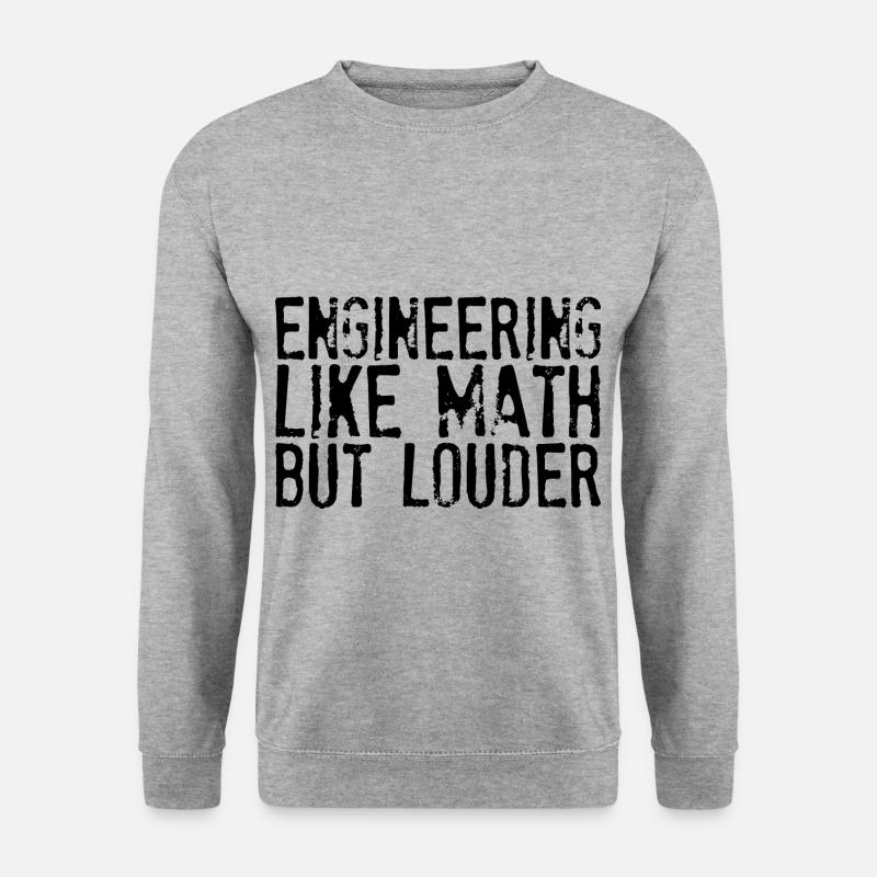 Engineering Like Math But Louder - Unisex Pullover - Weißgrau meliert