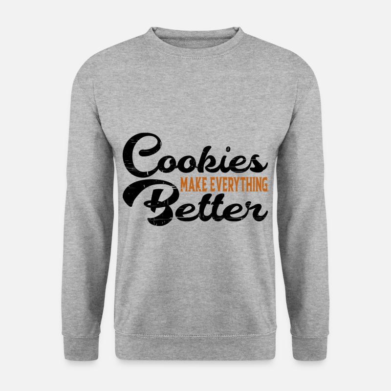 Cookies Make Everything Better 6 - Unisex Sweatshirt - salt & pepper