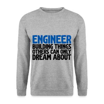 Engineer, Building Things Others Can Only Dream - Unisex Sweatshirt - salt & pepper - Front - Alina (178cm) & Michal (187cm)