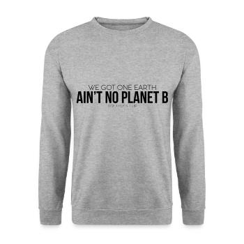 Ain't no planet B - Unisex Pullover - Weißgrau meliert - Vorne - Alina (178cm) & Michal (187cm)