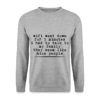 Wifi Went Down For 5 Minutes 3 - Unisex Sweatshirt - salt & pepper - Front - Alina (178cm) & Michal (187cm)