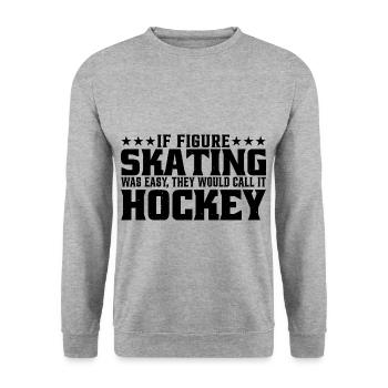 If Figure Skating Was Easy, They Call It Hockey 7 - Unisex Sweatshirt - salt & pepper - Front - Alina (178cm) & Michal (187cm)