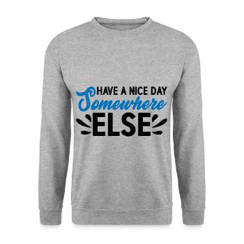 Have A Nice Day Somewhere Else 14 - Unisex Sweatshirt - salt & pepper - Front - Alina (178cm) & Michal (187cm)