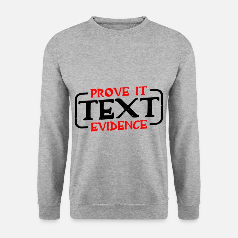 Prove It, Text Evidence 31 - Unisex Pullover - Weißgrau meliert