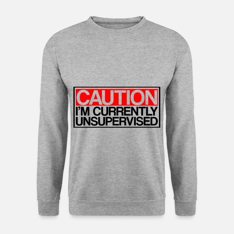 Caution I'm Currently Unsupervised 3 - Unisex Pullover - Weißgrau meliert