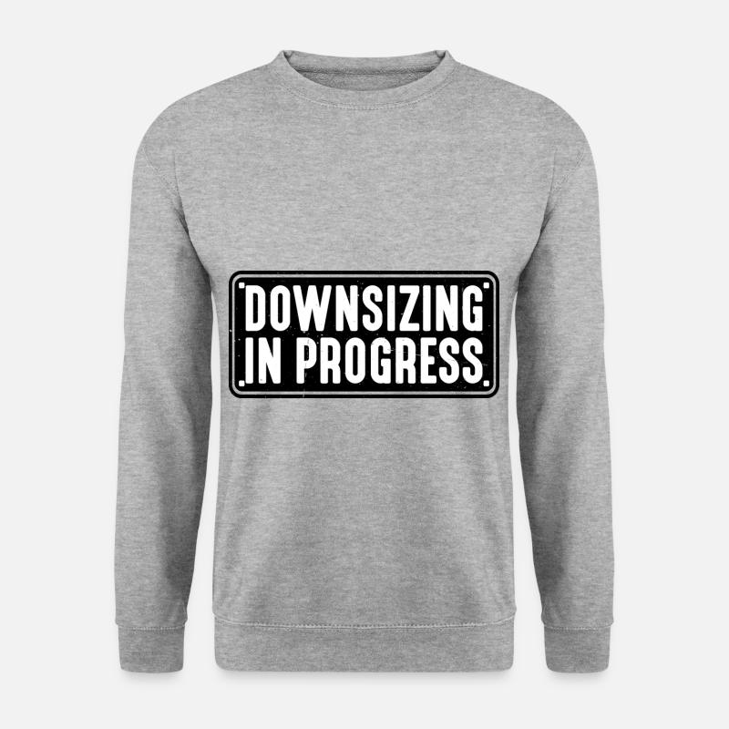 Downsizing In Progress 18 - Unisex Sweatshirt - salt & pepper