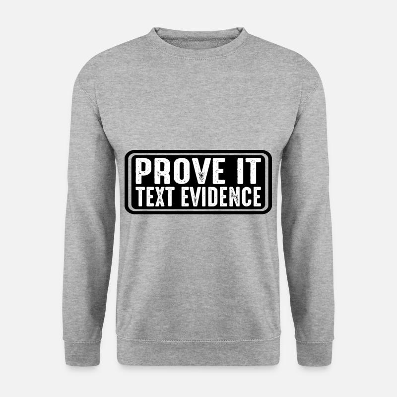 Prove It, Text Evidence 32 - Unisex Sweatshirt - salt & pepper