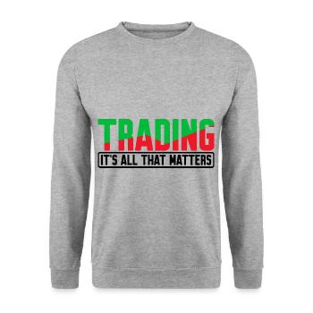 Le trading, c’est tout ce qui compte 4 - Sweat-shirt Unisexe - gris chiné - Devant - Alina (178cm) & Michal (187cm)