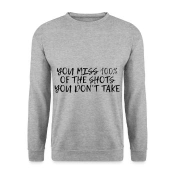 You Miss 100% Of The Shots You Don't Take 4 - Unisex Sweatshirt - salt & pepper - Front - Alina (178cm) & Michal (187cm)