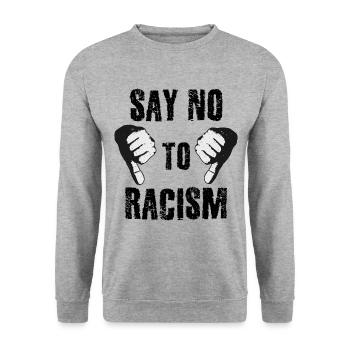 Say no to racism - Unisex Sweatshirt - salt & pepper - Front - Alina (178cm) & Michal (187cm)
