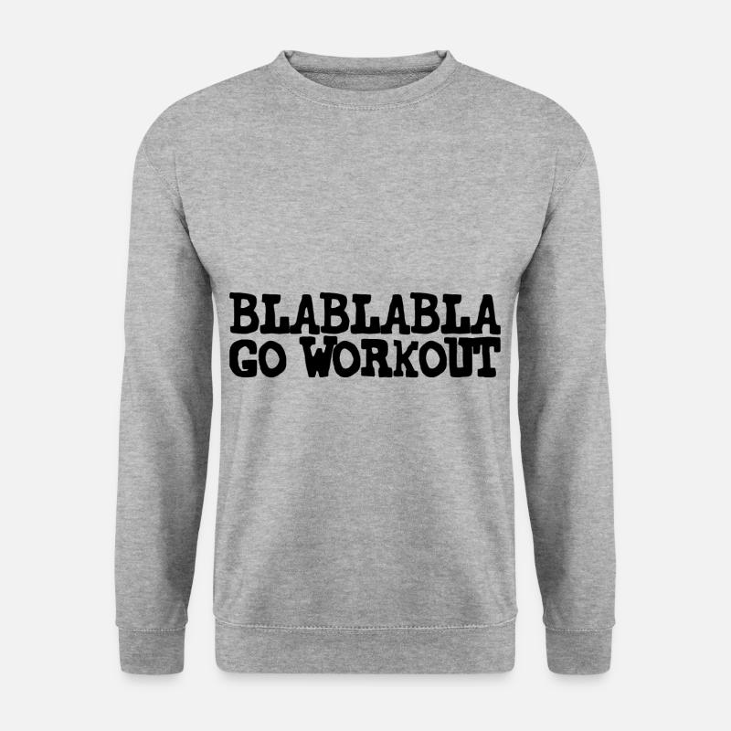 Blablabla Go Workout - Unisex Sweatshirt - salt & pepper