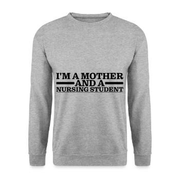 Je suis une mère et une étudiante infirmière 3 - Sweat-shirt Unisexe - gris chiné - Devant - Alina (178cm) & Michal (187cm)