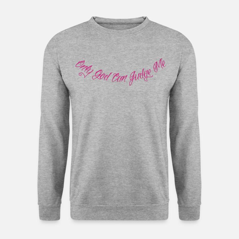 Only God Can Judge Me - Unisex Pullover - Weißgrau meliert