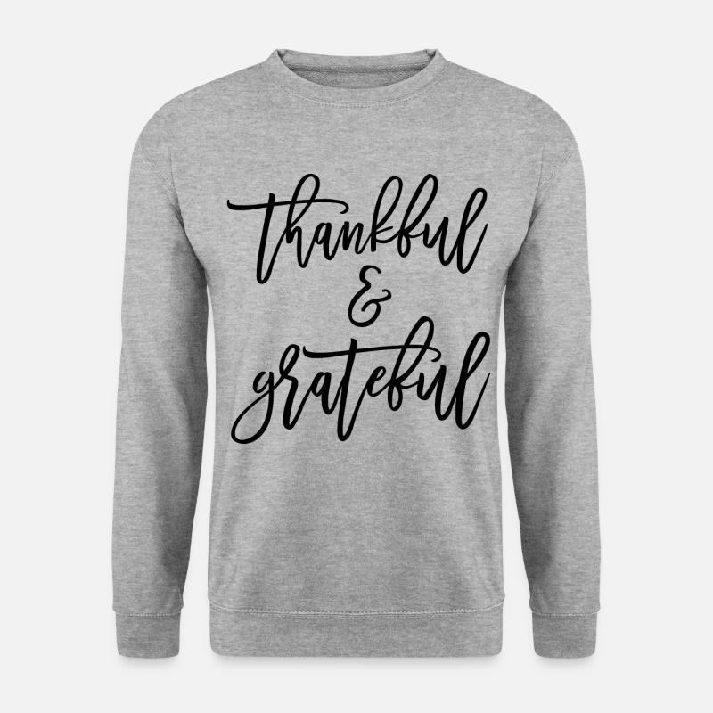 Dankbar und dankbar - Unisex Pullover - Weißgrau meliert