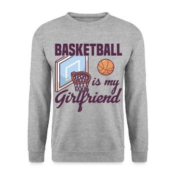 Basketball Is My Girlfriend Design Basketball player - Unisex Sweatshirt - salt & pepper - Front - Alina (178cm) & Michal (187cm)