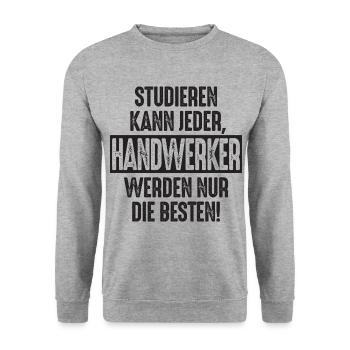 Studieren kann jeder Handwerker werden nur die - Unisex Pullover - Weißgrau meliert - Vorne - Alina (178cm) & Michal (187cm)