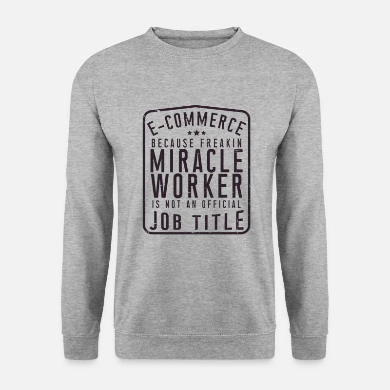 E-Commerce Saying - Unisex Sweatshirt - salt & pepper