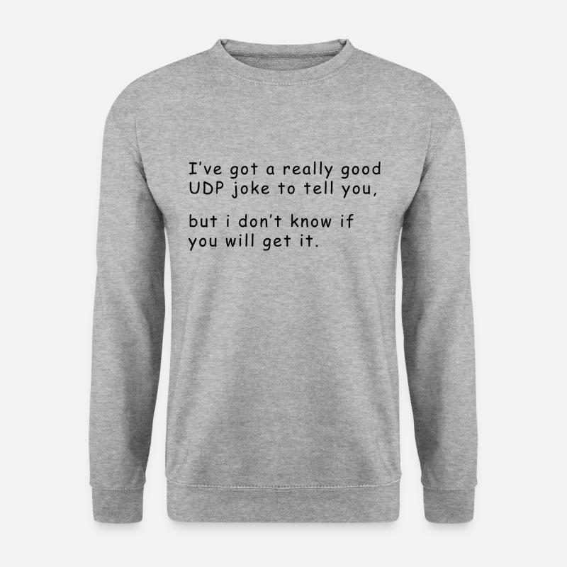 Network admin - UDP Joke - Unisex Sweatshirt - salt & pepper