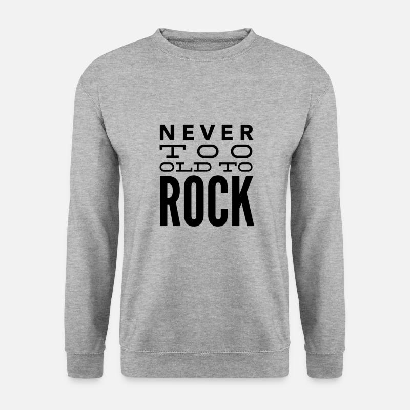 Never too old to rock Geschenkidee - Unisex Pullover - Weißgrau meliert