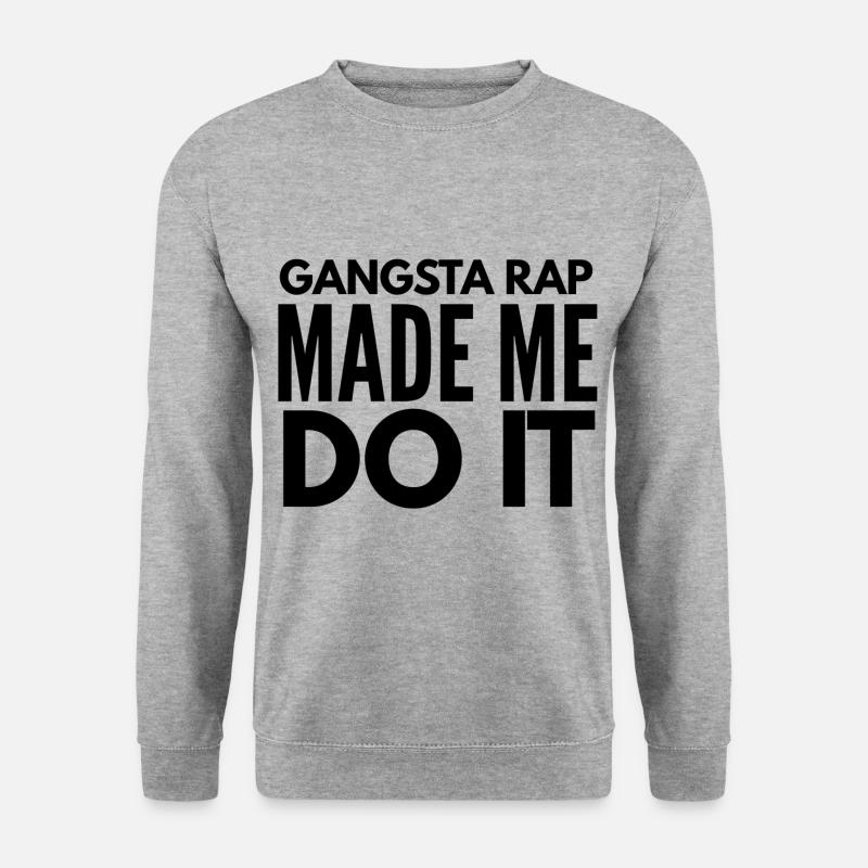 gangsta rap made me do it - Unisex Pullover - Weißgrau meliert