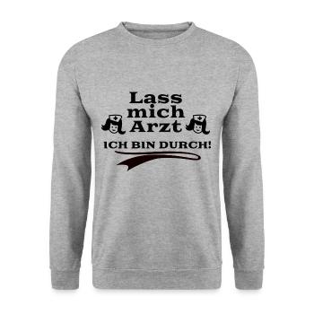 Lass mich Arzt - Ich bin durch - Unisex Pullover - Weißgrau meliert - Vorne - Alina (178cm) & Michal (187cm)