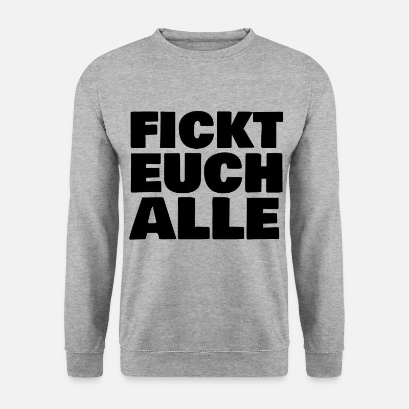 fickt euch alle - Unisex Pullover - Weißgrau meliert