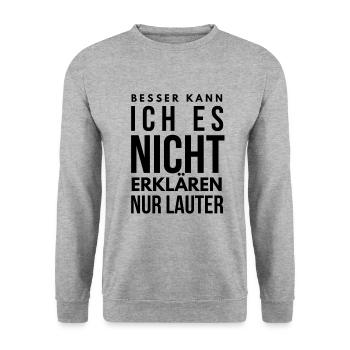 Besser kann ich es nicht erklären nur lauter - Unisex Pullover - Weißgrau meliert - Vorne - Alina (178cm) & Michal (187cm)