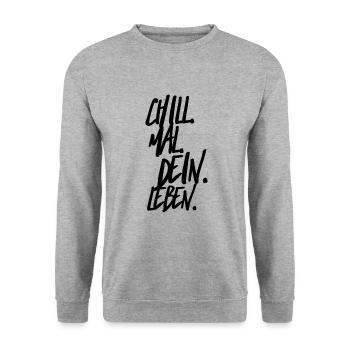 Chill mal dein Leben Spruch Tshirt - Unisex Pullover - Weißgrau meliert - Vorne - Alina (178cm) & Michal (187cm)