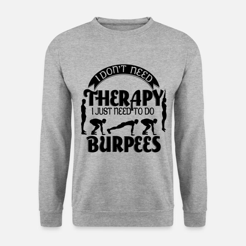 Burpees is all I need - Unisex Pullover - Weißgrau meliert