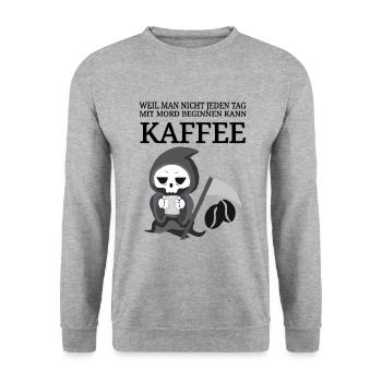 lustiger Kaffee Spruch Kaffeespruch Coffee Tod - Unisex Pullover - Weißgrau meliert - Vorne - Alina (178cm) & Michal (187cm)