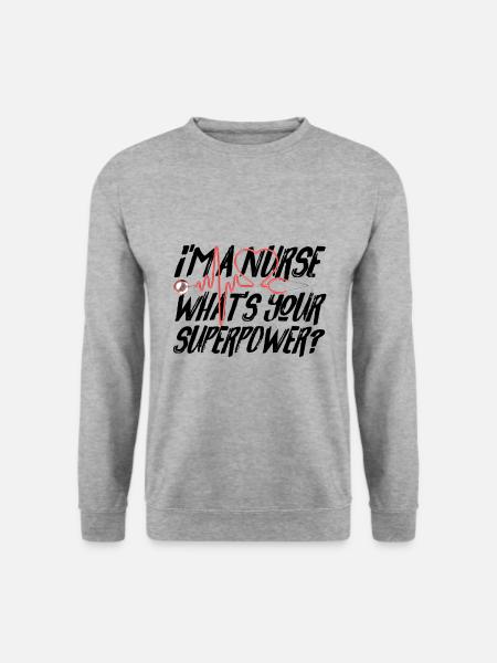Ich bin Krankenschwester, was ist deine Supermacht? Krankenschwestern Tee - Unisex Pullover - Weißgrau meliert