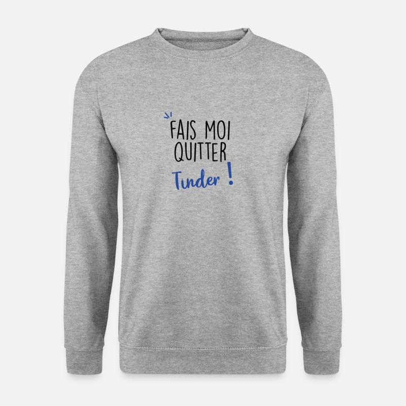 Lass mich gehen tinder - Unisex Pullover - Weißgrau meliert