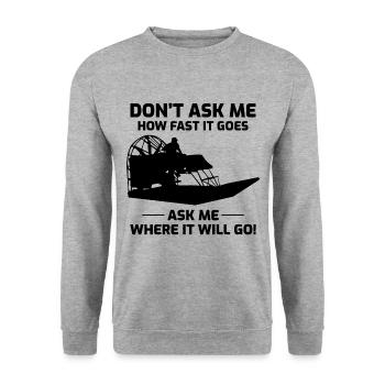 Airboat Fanboat Airboating Planeboat Bateau de marais - Sweat-shirt Unisexe - gris chiné - Devant - Alina (178cm) & Michal (187cm)