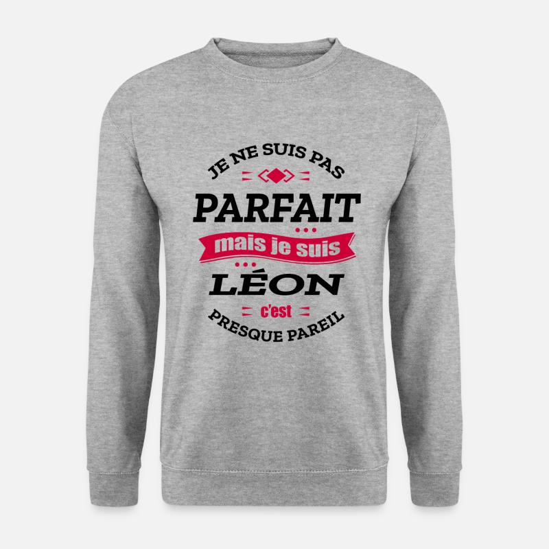 LÉON PARFAIT - PRENOM LÉON - Sweat-shirt Unisexe - gris chiné